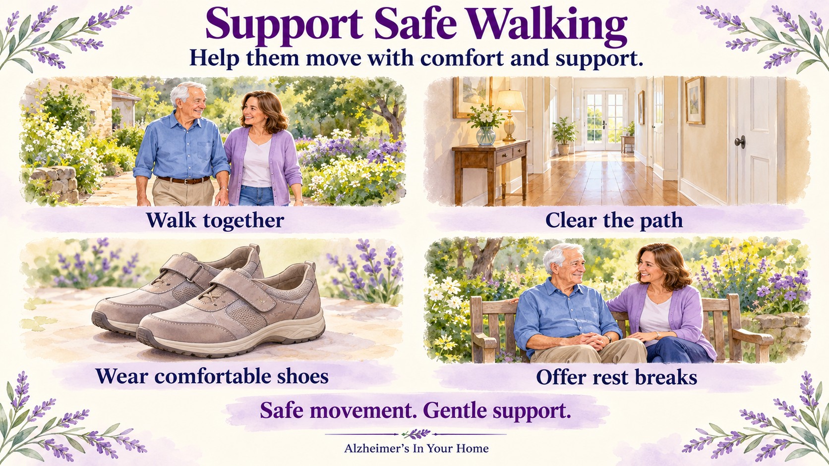 Four ways to support safe walking: walk together, clear the path, wear comfortable shoes, and offer rest breaks.