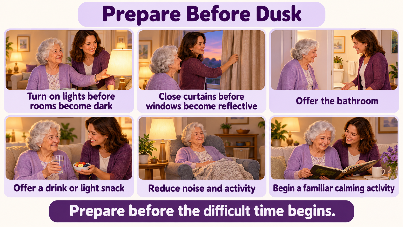 Steps caregivers can take before dusk to reduce confusion and prepare for dementia sundowning
