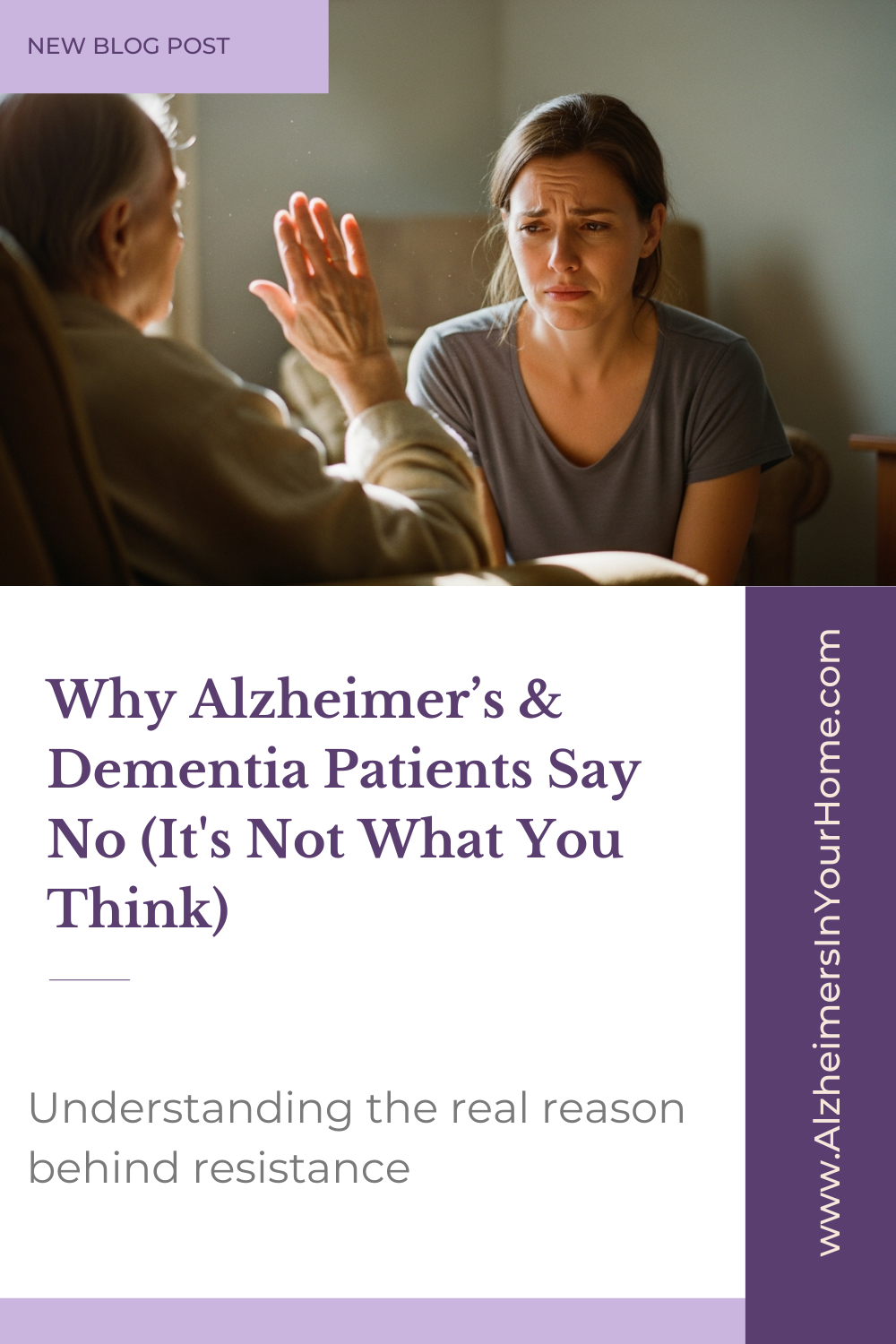 Why Alzheimer's & dementia patients refuse care