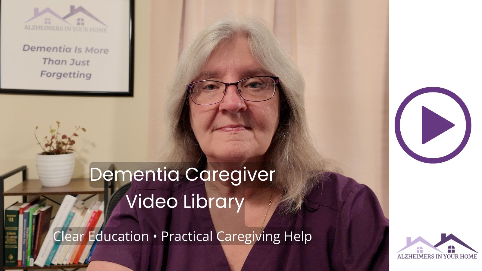 Dementia Caregiver Video Library from Alzheimer's In Your Home