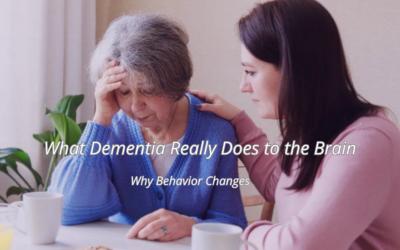 What Dementia Really Does to the Brain (And Why Behavior Changes)